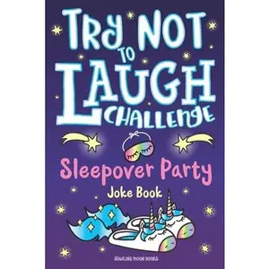 USED-Try Not to Laugh Challenge Sleepover Party Joke Book: for Girls! Sleepover Party Game, Fun Slumber Party Activities, Funny Jokes & Interactive Game to by Adams, C. S. (Paperback)