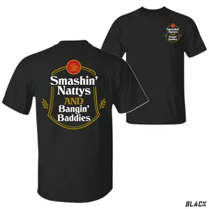 Smashin’ Nattys T-Shirt,  Funny Shield Logo With Party Quote Smashin’ Nattys And Bangin’ Baddies , For Party Bros And College Guys , Graphic Tees