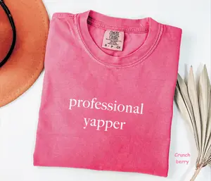 Comfort Colors Professional Yapper T-shirt, Funny Meme Shirt, Funny Quotes Tee, Trendy Gift for Women, For Woman