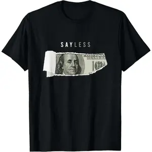 Man's Say Less Money Dollar Sign Business Cryptocurrency Rich Earn T-Shirt Timeless Cotton Tee Vintage Style Tee