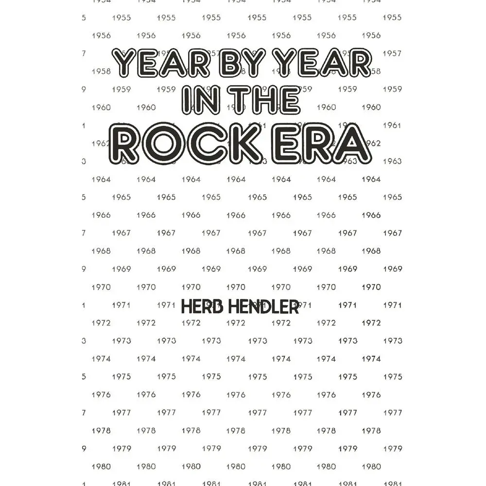 USED-Year by Year in the Rock Era by Hendler, Herb (Paperback)