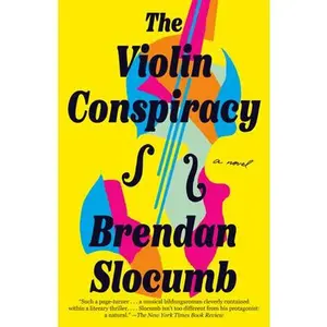 The Violin Conspiracy: A Novel (Good Morning America Book Club) -- Brendan Slocumb, Paperback