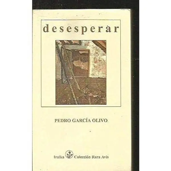 USED Book - Desesperar by Pedro García Olivo (Paperback) - castillian