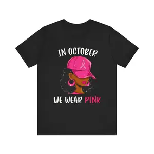 In October We Wear Pink Breast Cancer Awareness T-shirt Casual Cotton
