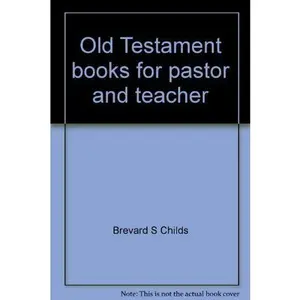 USED-Old Testament books for pastor and teacher by Brevard S. Childs (Paperback)