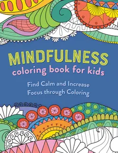 Mindfulness Coloring Book for Kids -- Rockridge Press - Paperback