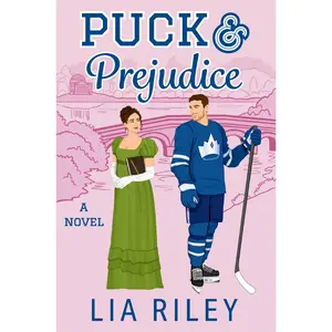 Puck and Prejudice: A Novel by Lia Riley [Paperback Book]
