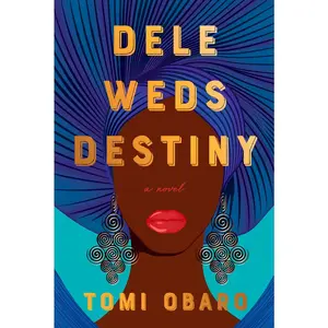USED-Dele Weds Destiny by Obaro, Tomi (Hardcover)