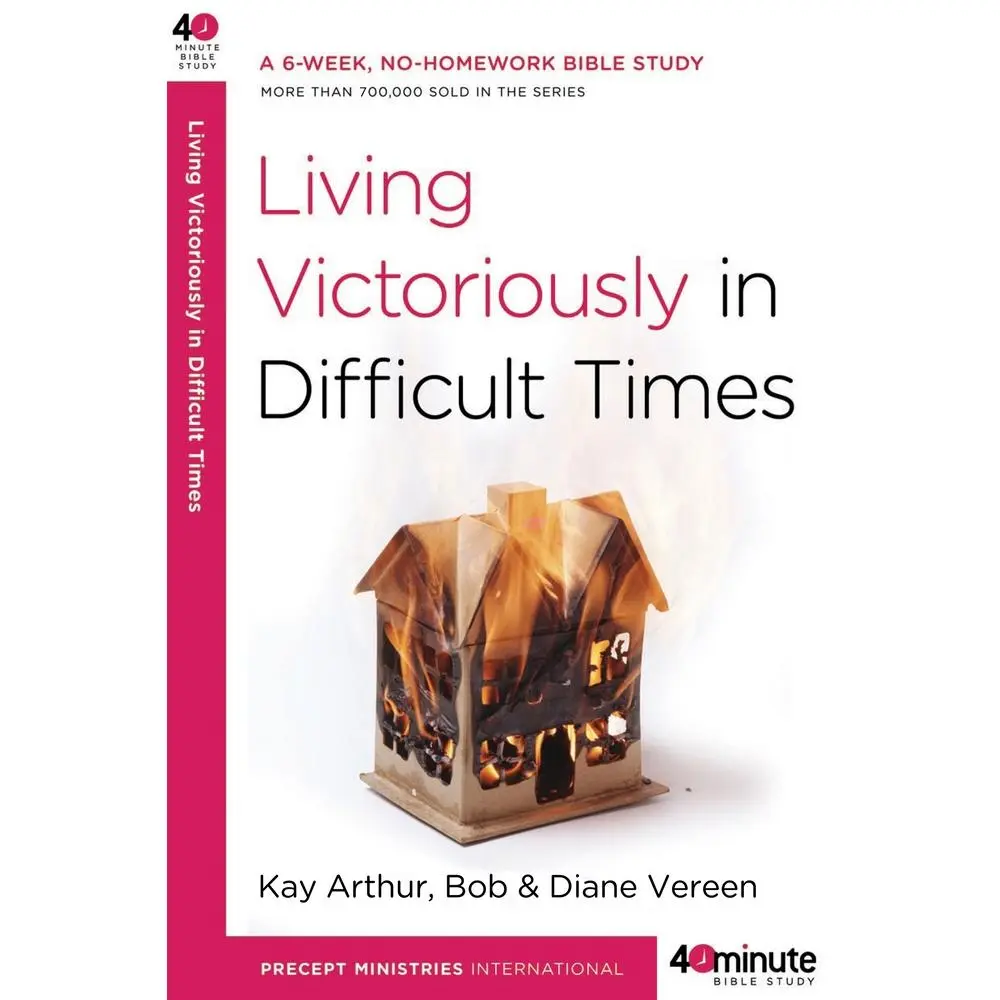 Used Book - Living Victoriously in Difficult Times by Kay Arthur (Softcover, English) - Good for Bible Study, Trust in God Books, No Homework