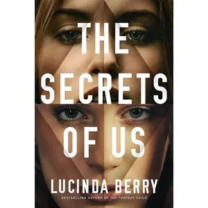 The Secrets of Us -- Lucinda Berry - Paperback
