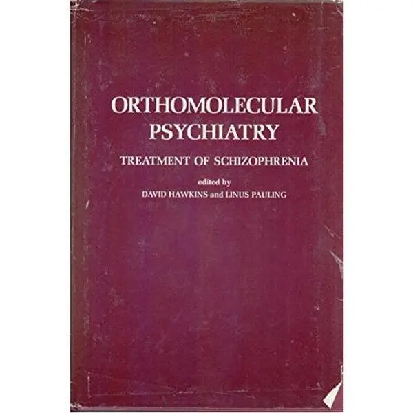 USED-Orthomolecular Psychiatry: Treatment of Schizophrenia by David R. Hawkins (Hardcover)