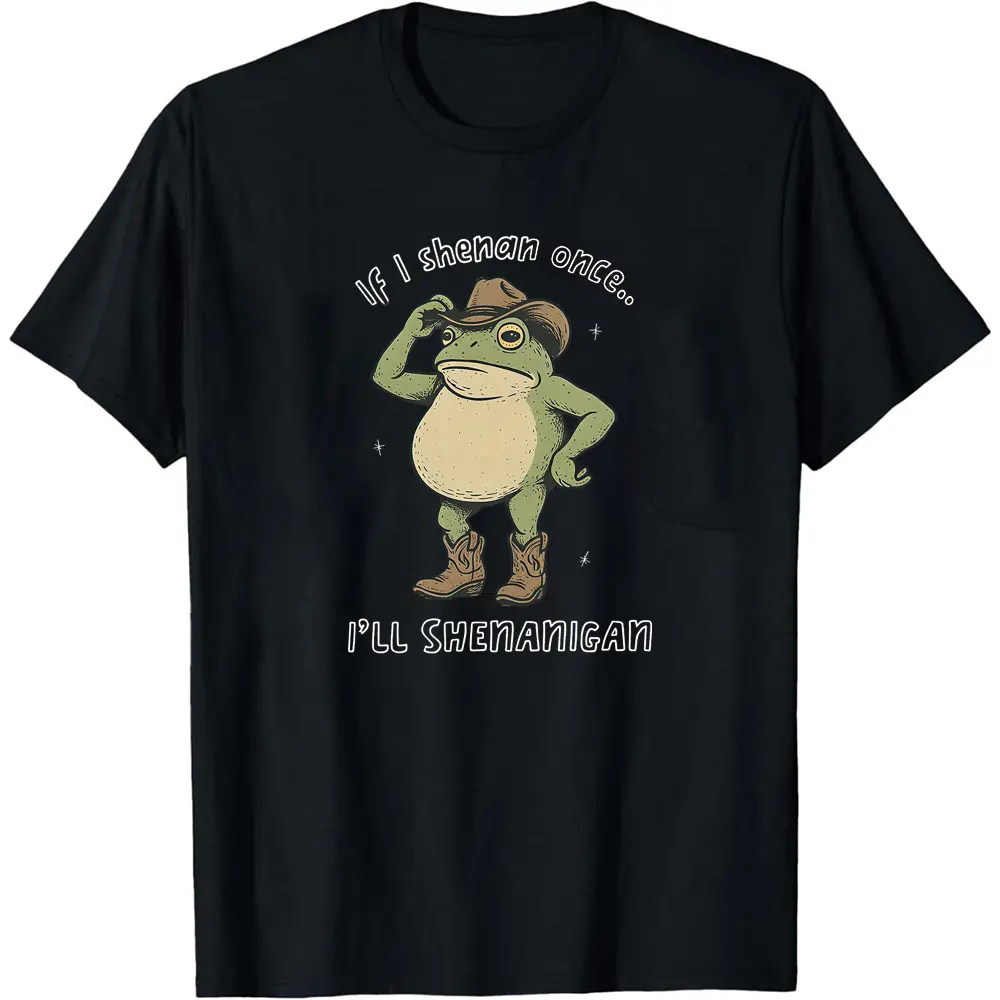 Funny Shenanigan T-Shirt, If I Shenan Once I'll Shenanigan Shirt, Funny Mental Health Tee, Cowboy Frog Shirt, Trendy Animal Tee