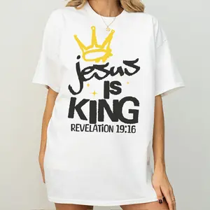 [100% Cotton] Jesus Is King Unisex T-Shirt, Revelation Bible Verse Christian Graphic Tee, Faith Scripture Design, Unisex Casual Shirt, Spiritual Worship Wear, Men Women Outfit, Church Streetwear Style, Christian Gift, merch