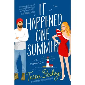 It Happened One Summer: A Novel (Bellinger Sisters: Volume Number 1) by Tessa Bailey [Paperback Book]