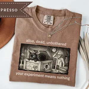 Alive Dead Unbothered Chaotic Cat Comfort Colors Shirt Schrodinger Physics Humor Unisex Quantum Tee