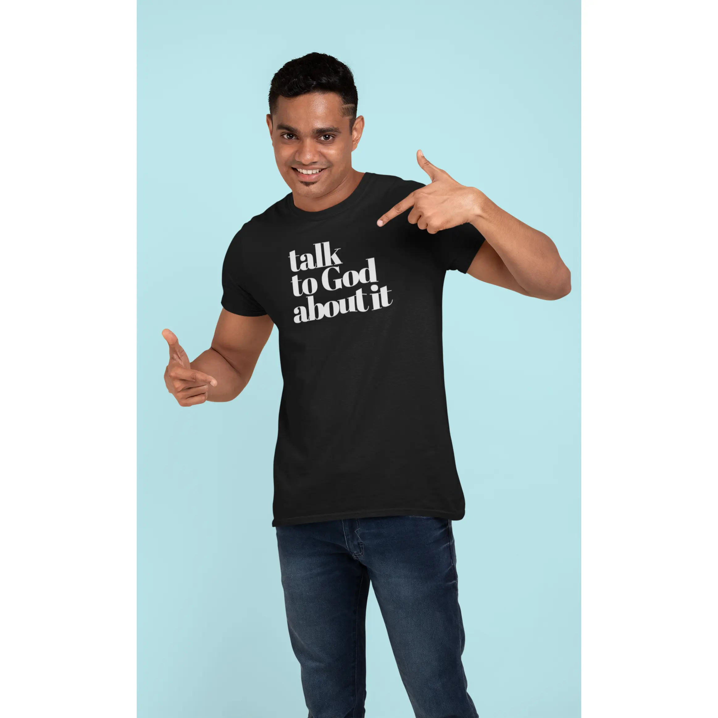 Talk To God About It T-Shirt