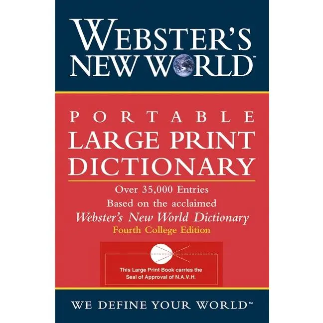 Webster's New World Portable Large Print Dictionary, Second Edition by The Editors of the Webster's New Wo [Paperback Book]