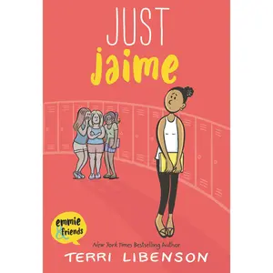 Emmie & Friends: Just Jaime: A Graphic Novel (Emmie & Friends: Volume Number 3) by Terri Libenson||Terri Libenson [Paperback Book]