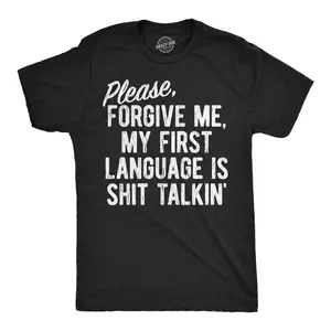Mens Funny T Shirts Please Forgive Me My First Language Is Shit Talkin Sarcastic Graphic Novelty Tee for Men Mens Funny T Shirts Cool Vintage Fashion T-Shirt Gift Classic Menswear Funny Sarcastic Short Sleeve Black -