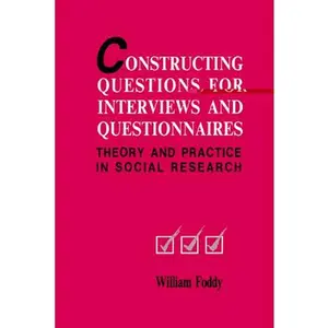 USED-Constructing Questions for Interviews and Questionnaires: Theory and Practice in Social Research by Foddy, William (Paperback)