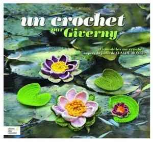 USED-CROCHET PAR GIVERNY (UN) - 45 MODELES AU CROCHET by CENDRINE ARMANI (Paperback)