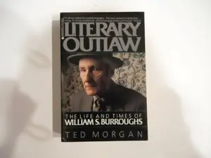 USED-Literary Outlaw: The Life and Times of William S. Burroughs by Ted Morgan (Paperback)