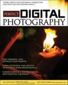USED-Perfect Digital Photography: Brilliant Pixels from the Digital Darkroom by Jay Dickman (Paperback)