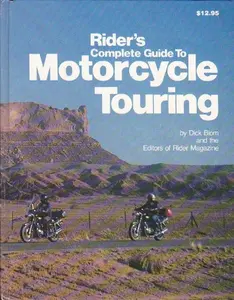 USED-Rider's complete guide to motorcycle touring by Dick Blom (Hardcover)
