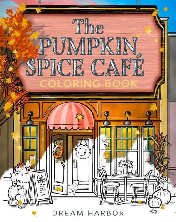 The Pumpkin Spice Café Coloring Book (Dream Harbor) by Laurie Gilmore [Paperback Book]