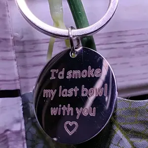 Silver Keychain Engraved 'I'd smoke my last bowl with you' with Heart Design Ideal for Special Moments