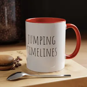Jumping Timelines Accent Coffee Mug, 11oz, Ceramic Mugs, Spiritual Cups, Ceramic Dishware, Affirmation Mugs, Gratitude Quotes, Witchy Mugs