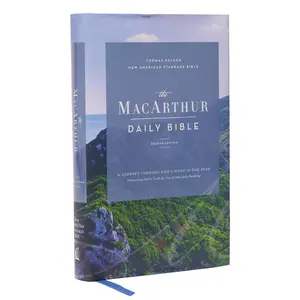 NASB, MacArthur Daily Bible, 2nd Edition, Hardcover, Comfort Print by John F. MacArthur||Thomas Nelson [Hardback Book]