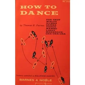 USED-How To Dance by Thomas E. Parson (Unknown)