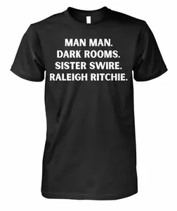 Man Man Dark Rooms Sister Swire Raleigh Ritchie Shirt