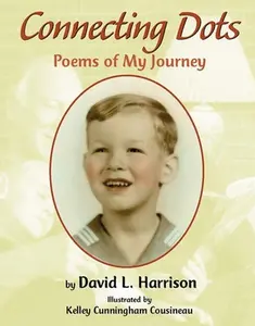 USED-Connecting Dots: Poems of My Journey by Harrison, David L. (Hardcover)