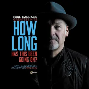 Paul Carrack - Greatest Hits: How Long Has This Been Going On?  [COMPACT DISC - CD]