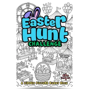 Easter Hunt Challenge: A Hidden Picture Bunny Book: A Fun Search and Find Book for Kids, Tweens, Teens, and Adults: A Perfect Easter Basket Stuffer Gift Idea for Boys and Girls! Paperback – February 24, 2026