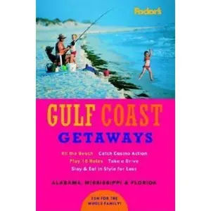 USED-Fodor's Gulf Coast Getaways, 1st Edition (Travel Guide) by Fodor's (Paperback)