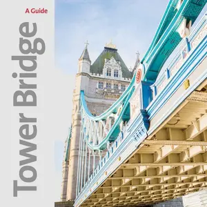 USED-Tower Bridge: A Souvenir Guide by Tower Bridge (Paperback)