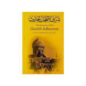 The Eminence Of The Hadith Adherents