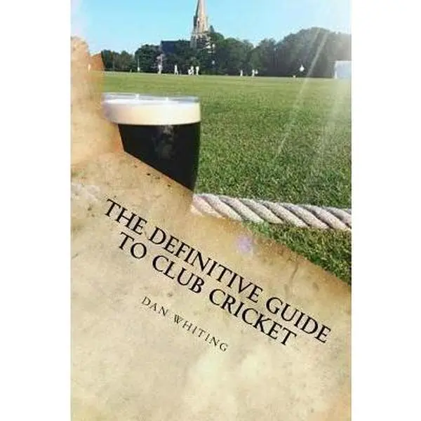 USED-The Definitive Guide to Club Cricket by Whiting, Dan (Paperback)