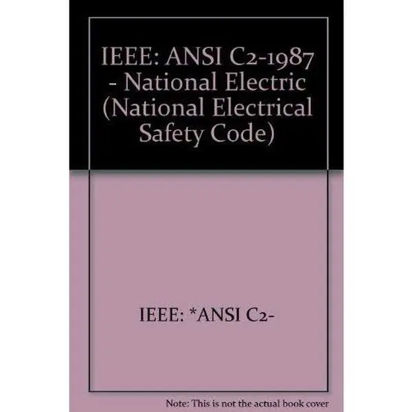 USED Book - National Electrical Safety Code: 1987 American National Standard by IEEE: *ANSI C2- (Hardcover) - english