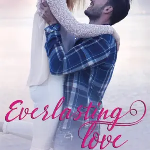 Everlasting Love Book 1 The Vineyards of Love Series Soft Cover Unabridged Regular Edition Spicy Small Town Contemporary Romance