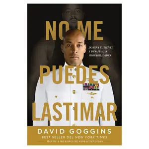 No me puedes lastimar: Domina tu mente y desafía las probabilidades (Spanish Edition) Paperback