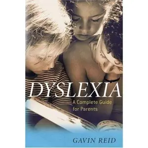 USED-Dyslexia: A Complete Guide for Parents by Gavin Reid (Paperback)