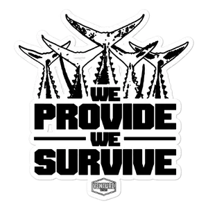We Provide We Survive Sticker