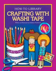 USED-Crafting with Washi Tape by Petelinsek, Kathleen (Library Binding)