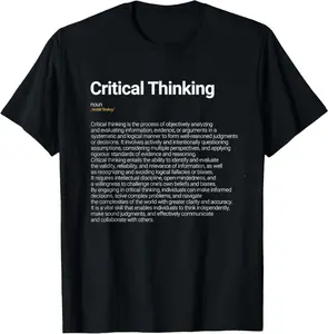 critical thinking Funny dictionary definition T-Shirt 100% Cotton