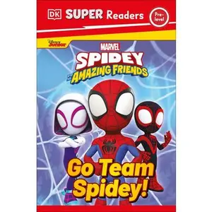 DK Super Readers Pre-Level Marvel Spidey and His Amazing Friends Go Team Spidey! -- DK, Paperback