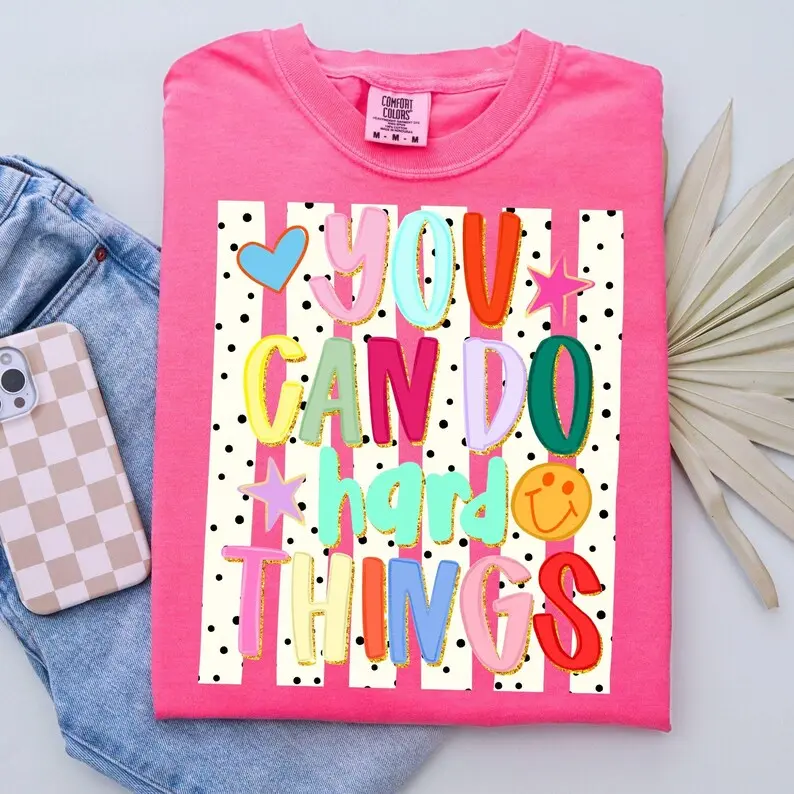 Comfort Colors You Can Do Hard Things T-shirt, Whimsical Polka Dots Stripes Whimsi Back To School Teacher Positive Mental Health Awareness